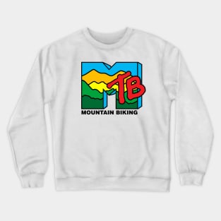 I Want My MTB Crewneck Sweatshirt